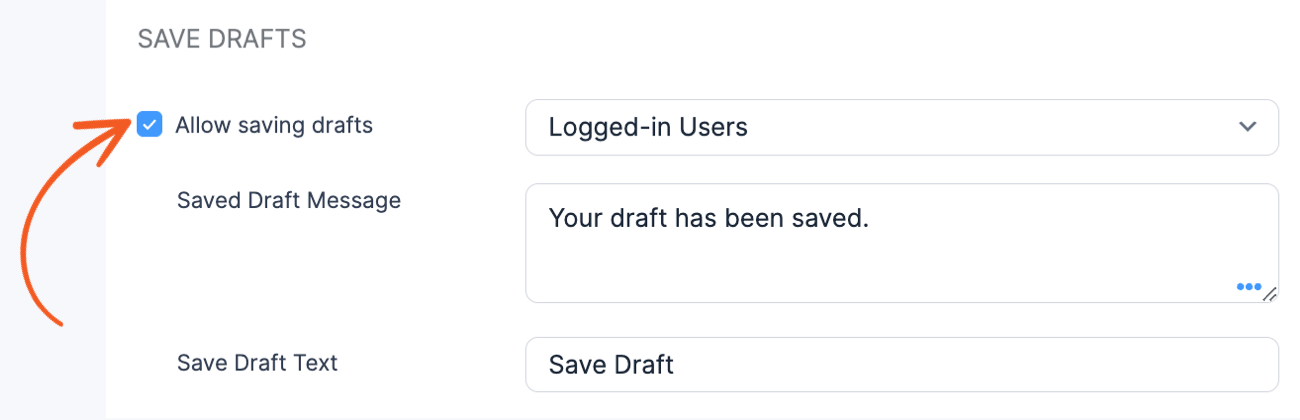 Form Settings - Allow saving drafts Form Settings - Allow saving drafts