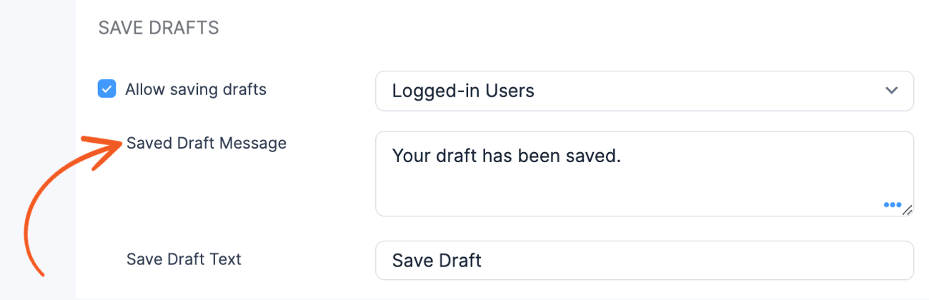 General Form Settings - Saved Draft Message General Form Settings - Saved Draft Message