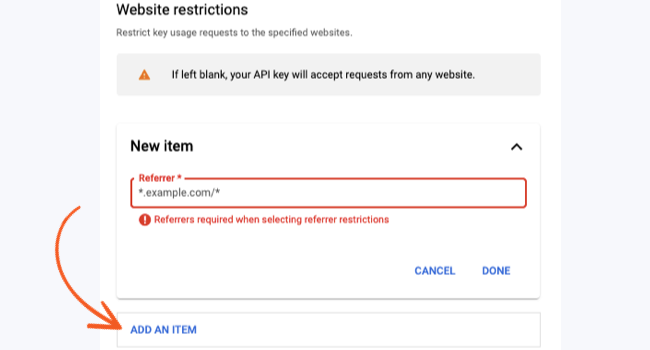 A Google Cloud Platform interface for setting website restrictions on an API key. An arrow points to the "Add an Item" button for specifying allowed websites, with instructions visible above the input field.