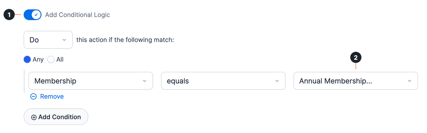 Conditional logic turned on (1) with the condition Membership equals Annual Membership (2) Conditional logic turned on (1) with the condition Membership equals Annual Membership (2)