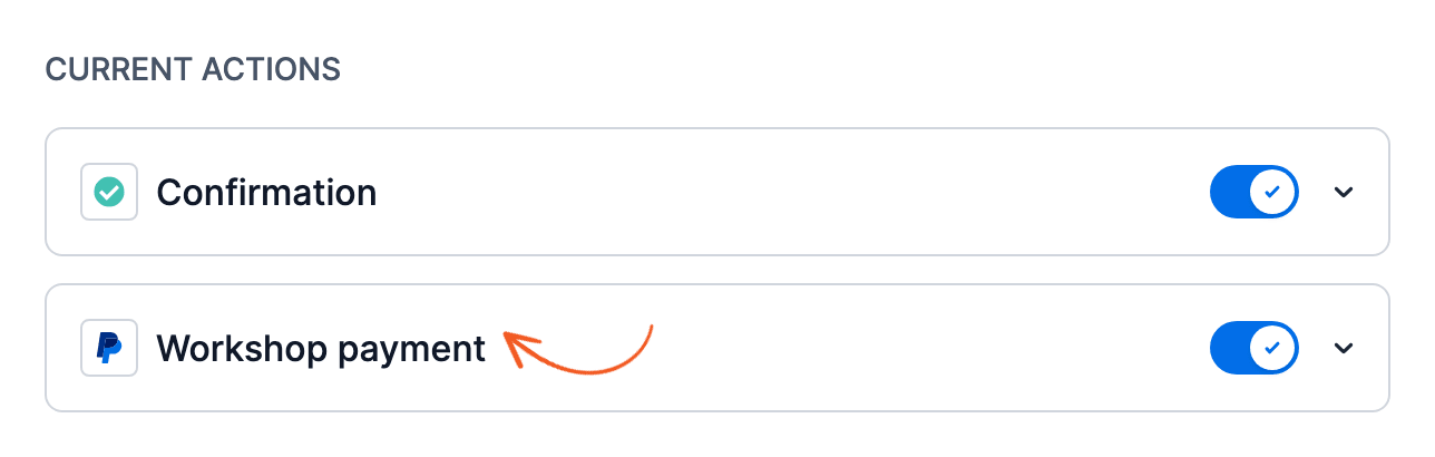 Current Actions list with an arrow on the saved PayPal (Legacy) action