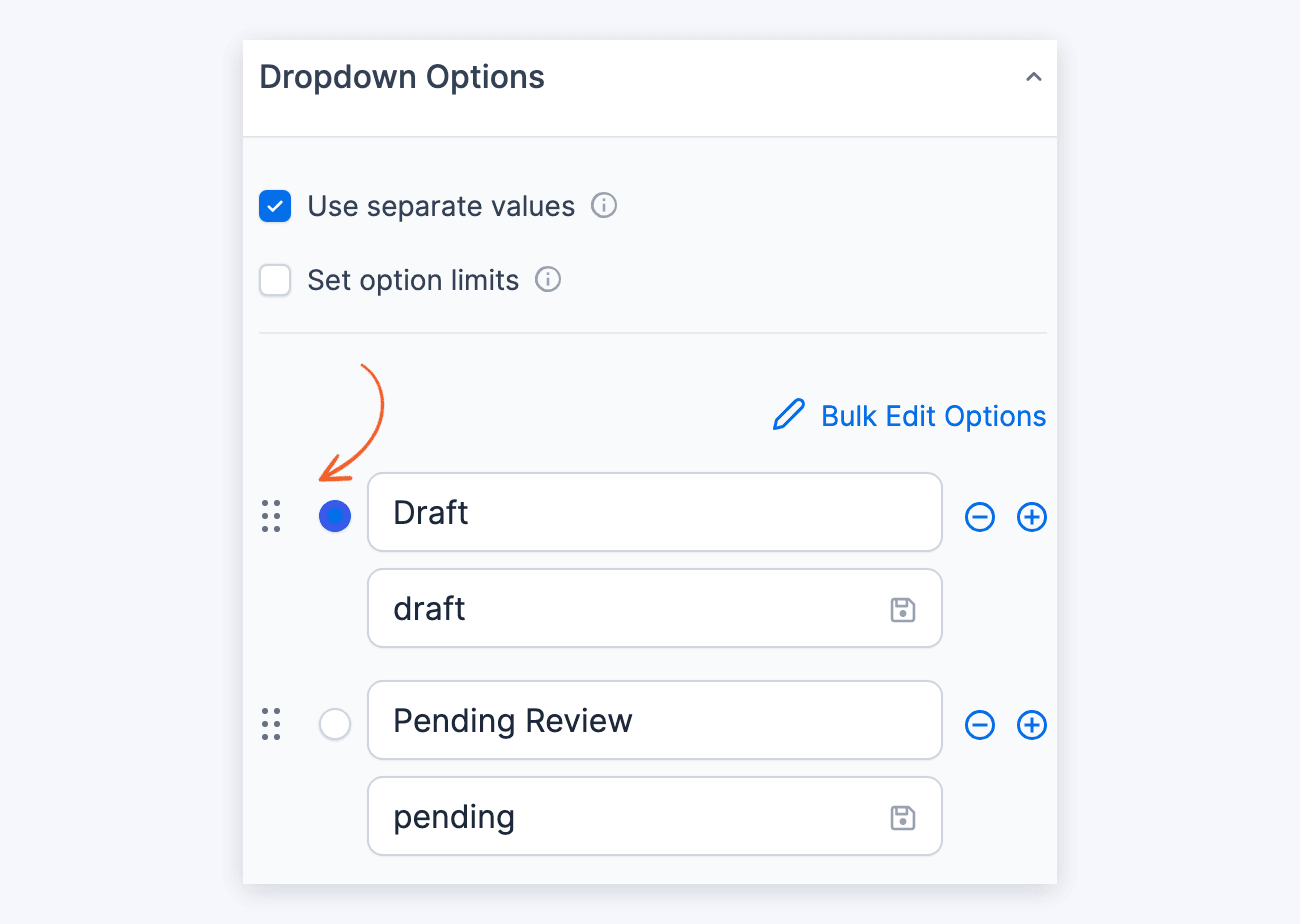 Status field Dropdown Options with an arrow on the default dot beside Draft Status field Dropdown Options with an arrow on the default dot beside Draft