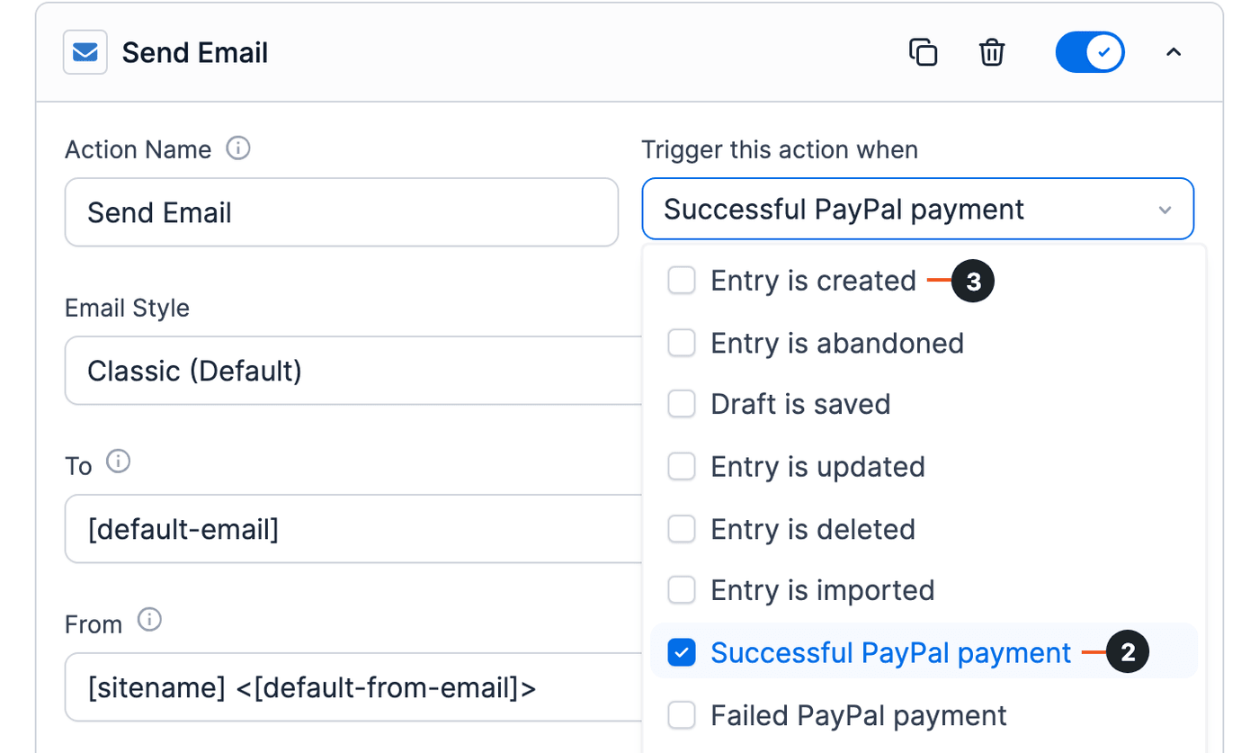 Trigger this action when dropdown with Successful PayPal payment checked (2) and Entry is created unchecked (3)