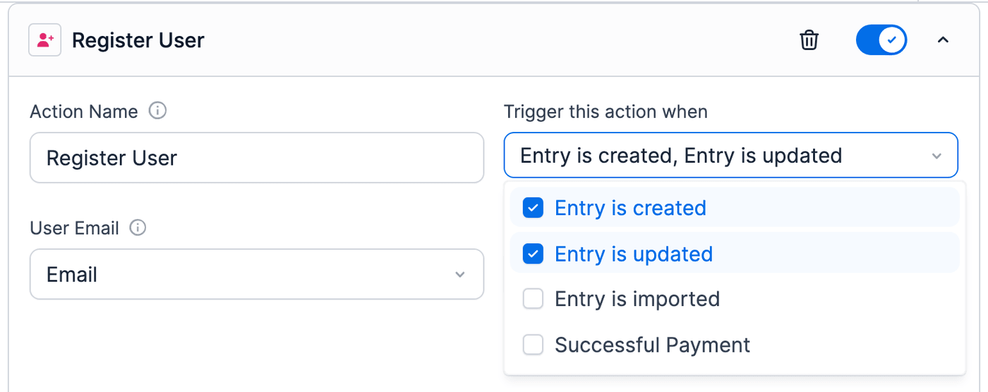 Trigger this action when list with Entry is created and Entry is updated checked Trigger this action when list with Entry is created and Entry is updated checked