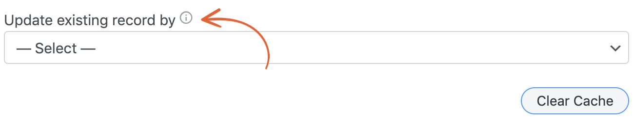 This image highlights the "Update existing record by" field in the Salesforce integration settings. The dropdown allows users to specify a criterion for updating records in Salesforce, with an orange arrow pointing to the information icon for guidance.