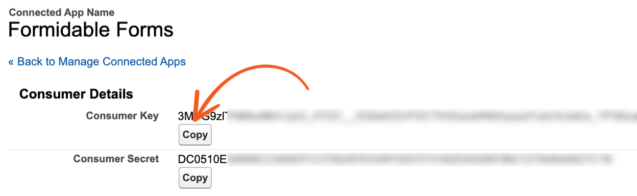 This image displays the "Consumer Details" section for the "Formidable Forms" Connected App in Salesforce. It includes the "Consumer Key" and "Consumer Secret" fields, each with an associated "Copy" button. The "Consumer Key" value is partially visible and highlighted with an orange arrow for emphasis, while the "Consumer Secret" value is blurred for security purposes. A link to return to "Manage Connected Apps" is located above the details.
