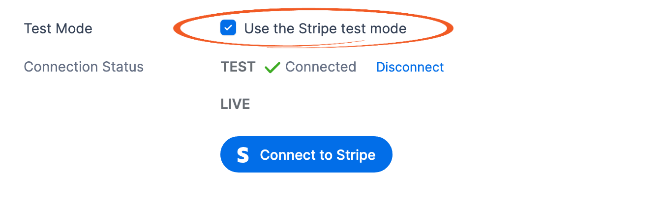 Test Mode with Use the Stripe test mode checked and circled, above the TEST Connected status Test Mode with Use the Stripe test mode checked and circled, above the TEST Connected status