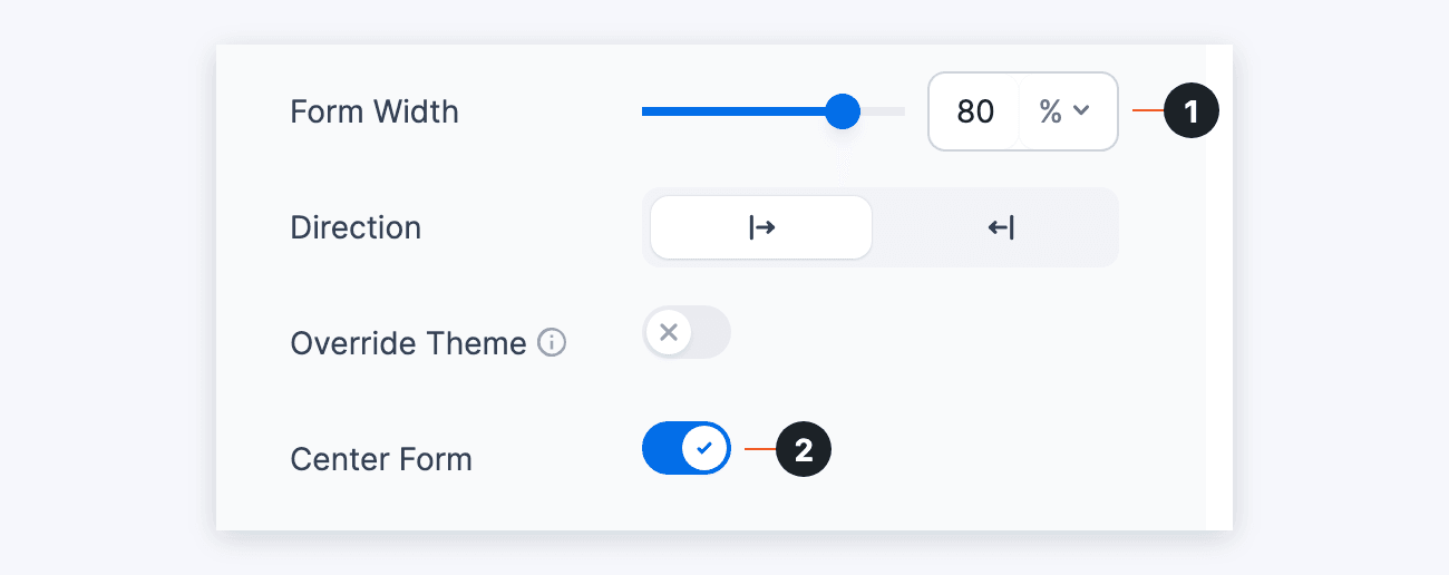 Visual Form Styler Center Form - Form Width 80% (1) and Center Form turned on (2) Visual Form Styler Center Form - Form Width 80% (1) and Center Form turned on (2)