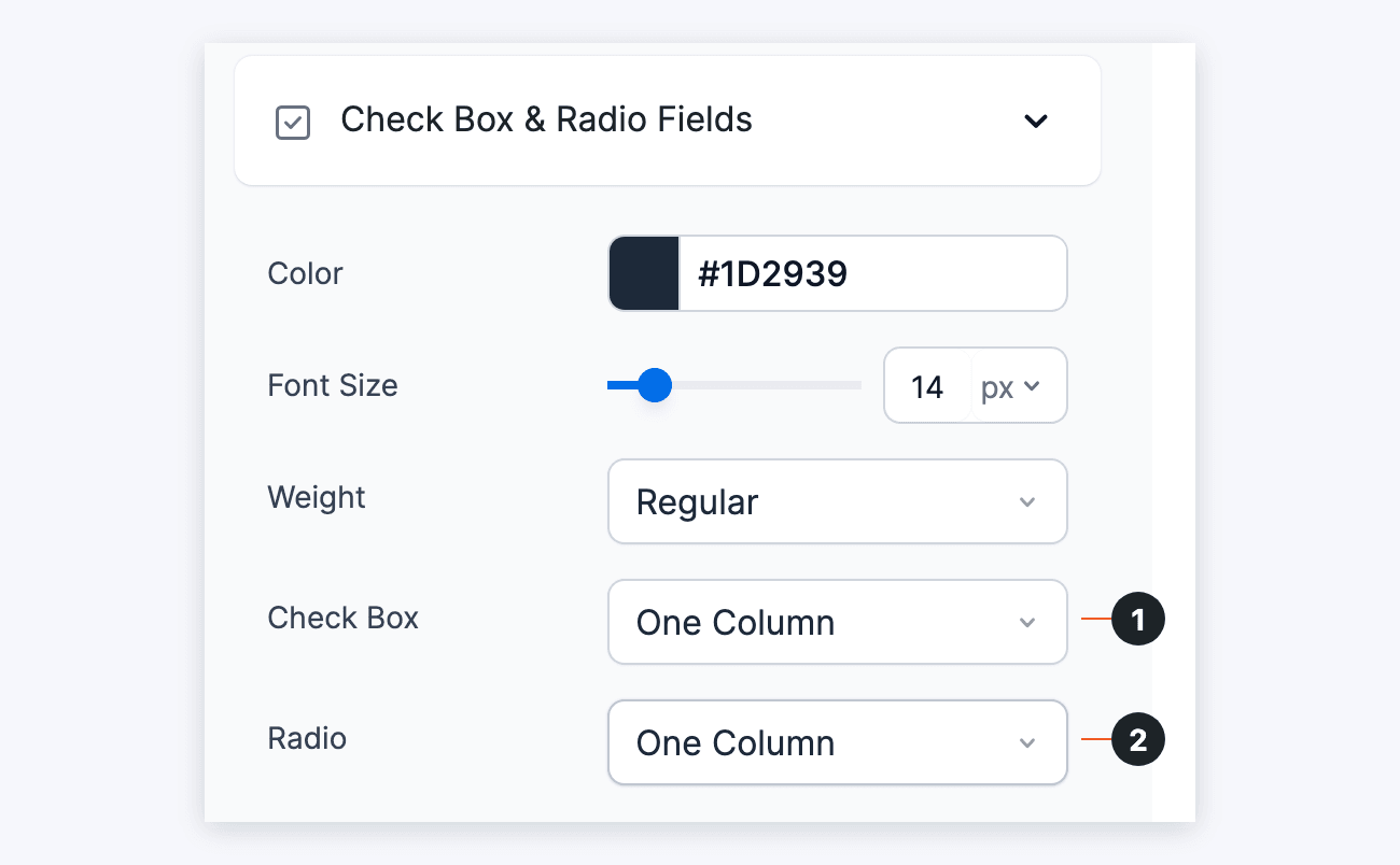 Check Box and Radio layout settings in Check Box & Radio Fields, numbered 1 and 2 Check Box and Radio layout settings in Check Box & Radio Fields, numbered 1 and 2