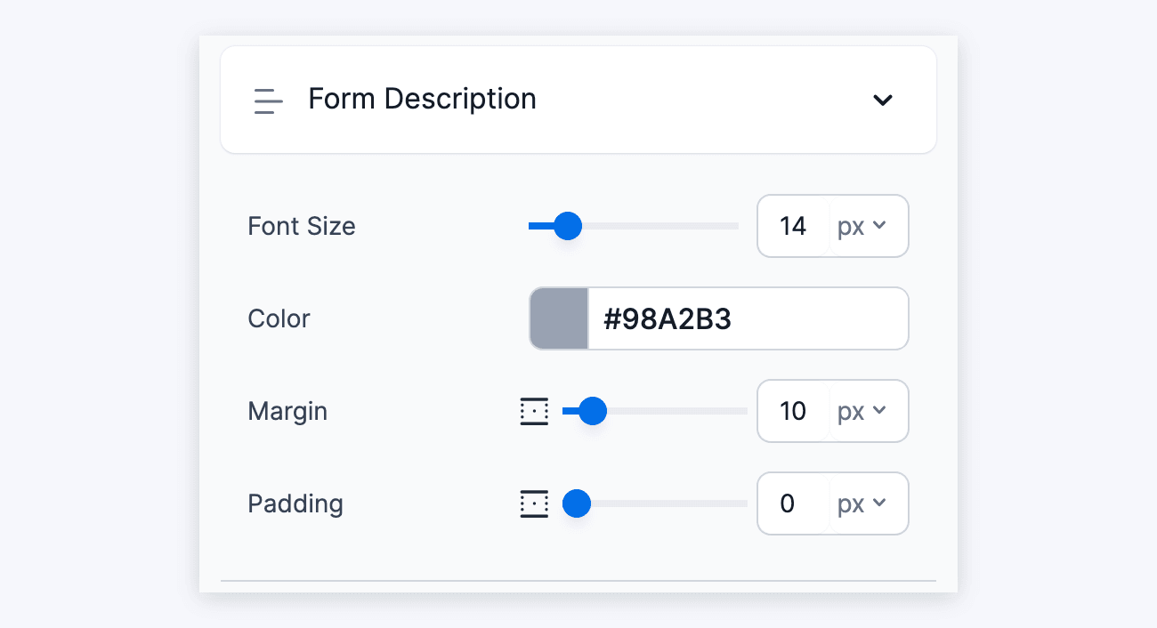 Access the form description in the Visual Form Styler Advanced Settings Access the form description in the Visual Form Styler Advanced Settings