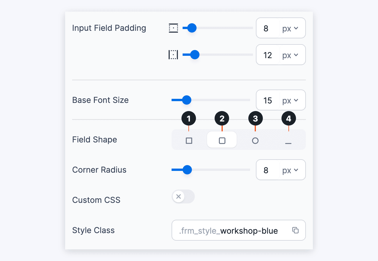 Quick Settings - Input Field Padding, Base Font Size, Field Shape, Corner Radius, Custom CSS, and Style Class Quick Settings - Input Field Padding, Base Font Size, Field Shape, Corner Radius, Custom CSS, and Style Class