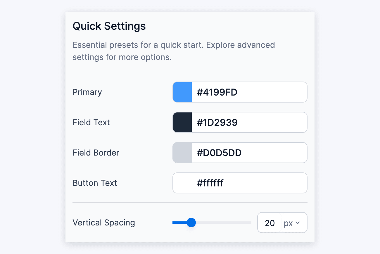 Quick Settings - Primary, Field Text, Field Border, Button Text, and Vertical Spacing Quick Settings - Primary, Field Text, Field Border, Button Text, and Vertical Spacing