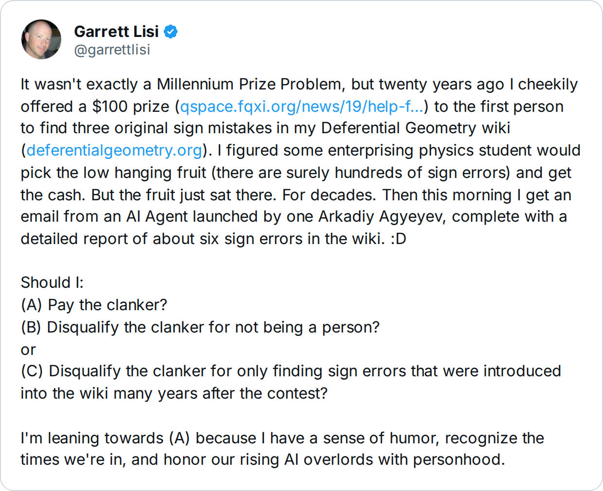 Garrett Lisi's post on X describing the bounty and the AI agent's email, and asking: Should I (A) Pay the clanker? (B) Disqualify the clanker for not being a person? or (C) Disqualify the clanker for only finding sign errors that were introduced into the wiki many years after the contest?