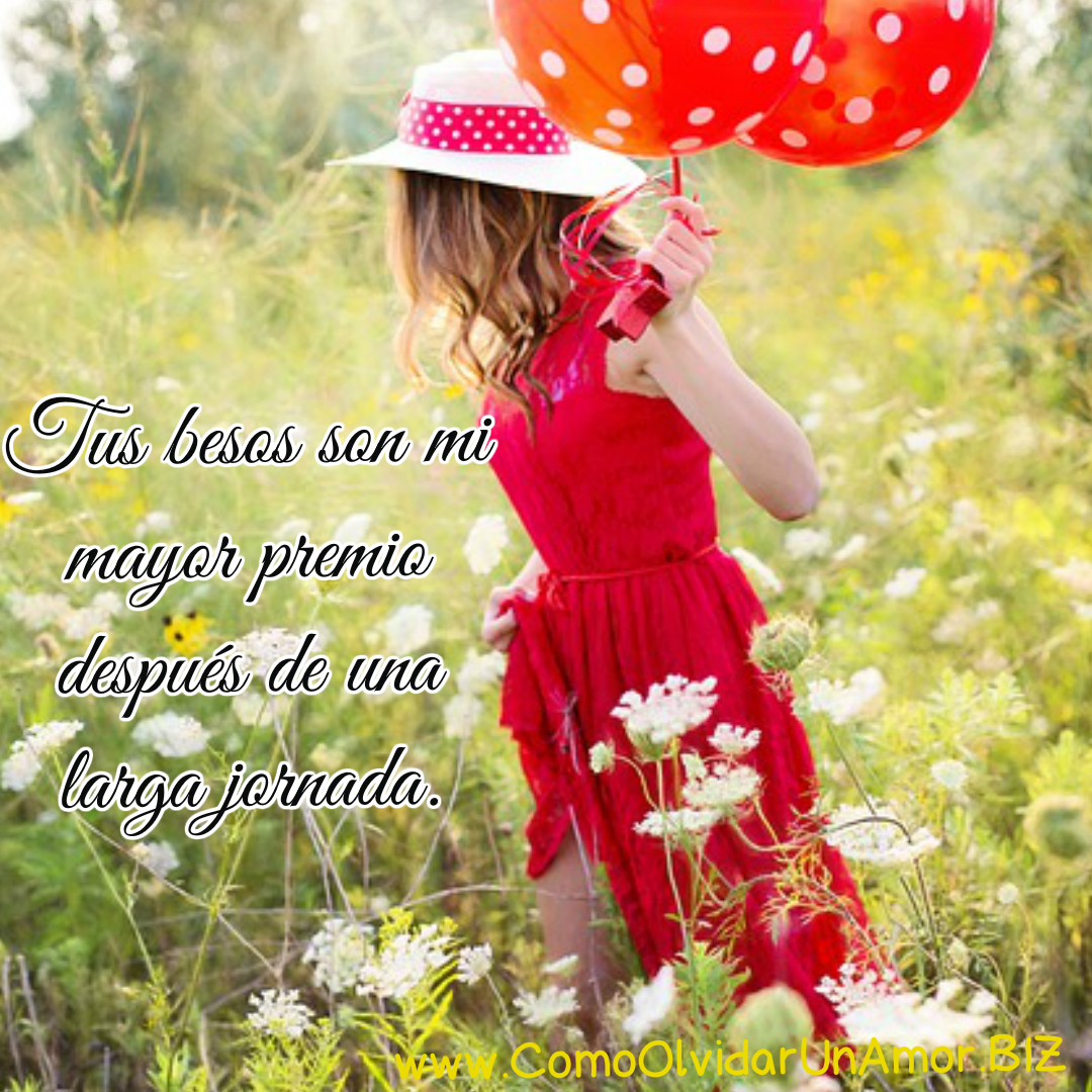 Tus besos son mi mejor premio