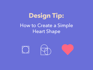 Quick Design Tip: How to Create a Simple Heart Shape