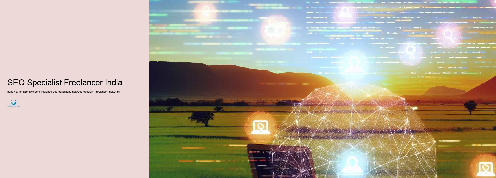 Freelance SEARCH ENGINE OPTIMIZATION Specialist India: Proven Strategies for Expanding Your Online Existence