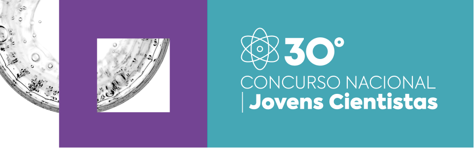 30º Concurso Nacional para Jovens Cientistas