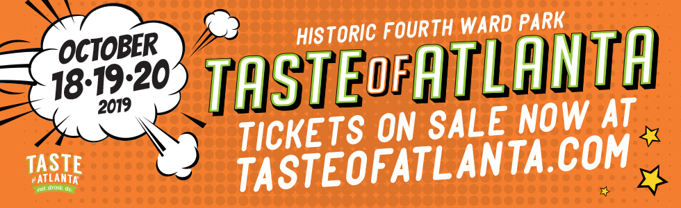 Taste Of Atlanta 2019 Tickets Historic Fourth Ward Park