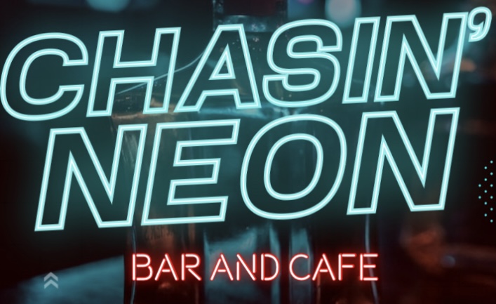 Chasin’ Neon