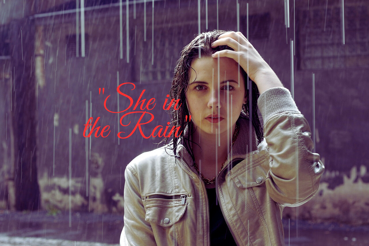 “She in the Rain”