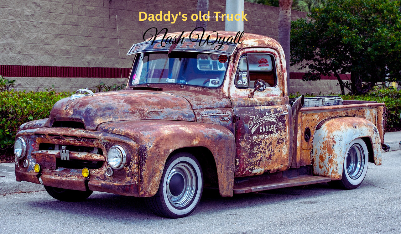 Daddy’s old Truck