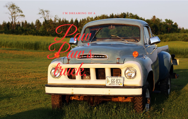  Paw Paw’s truck,