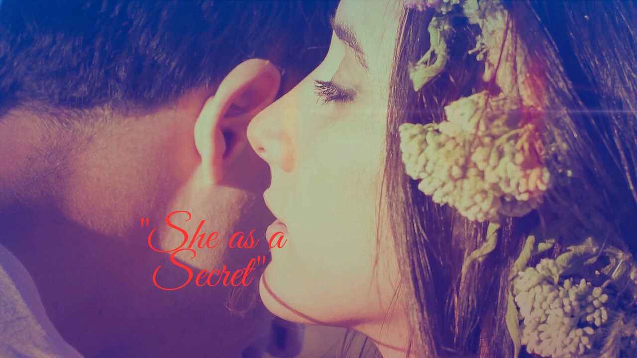“She as a Secret”