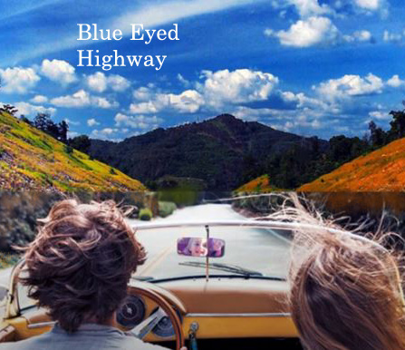 Blue Eyed Highway