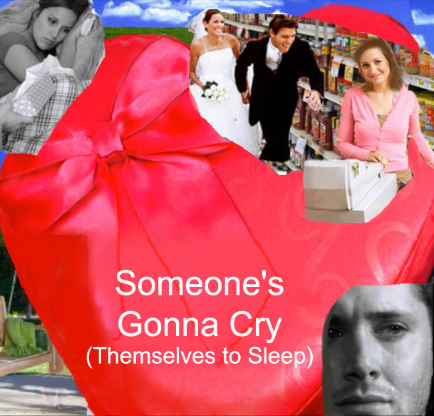 Someone’s Gonna Cry