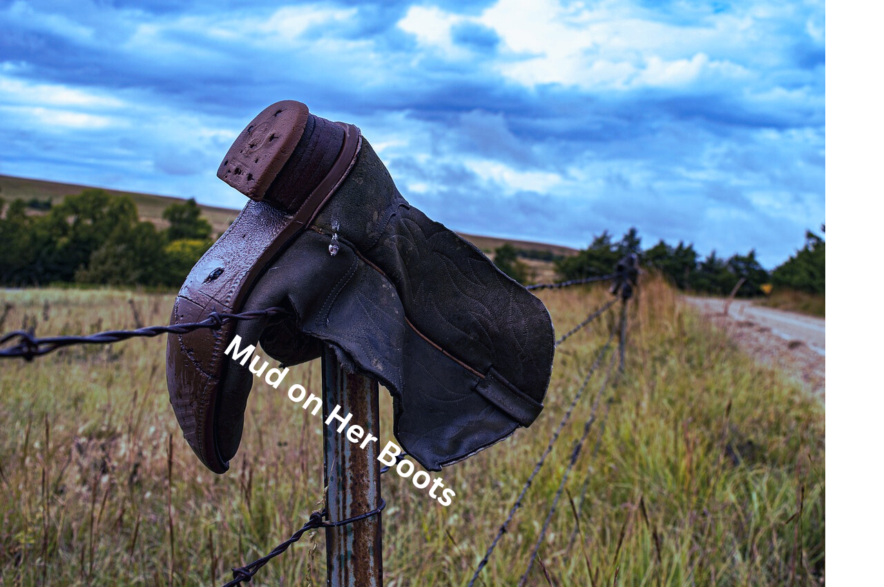 Mud on Her Boots