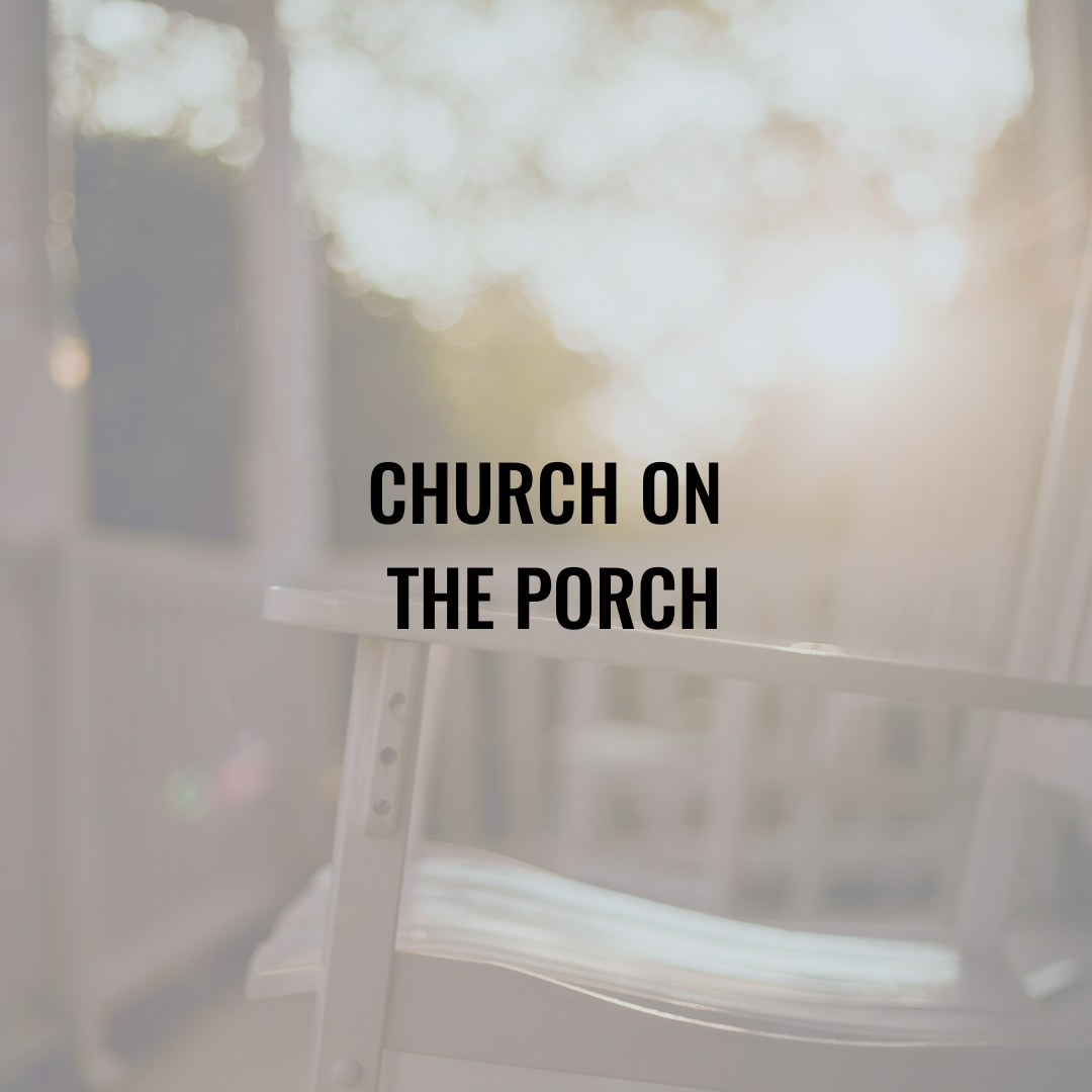 Church on the Porch Demo