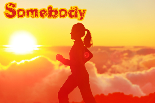 Somebody