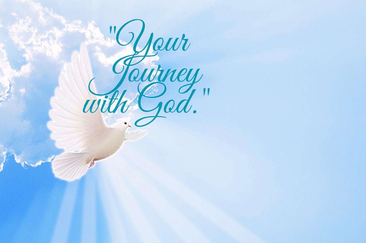 “Your Journey with God.”