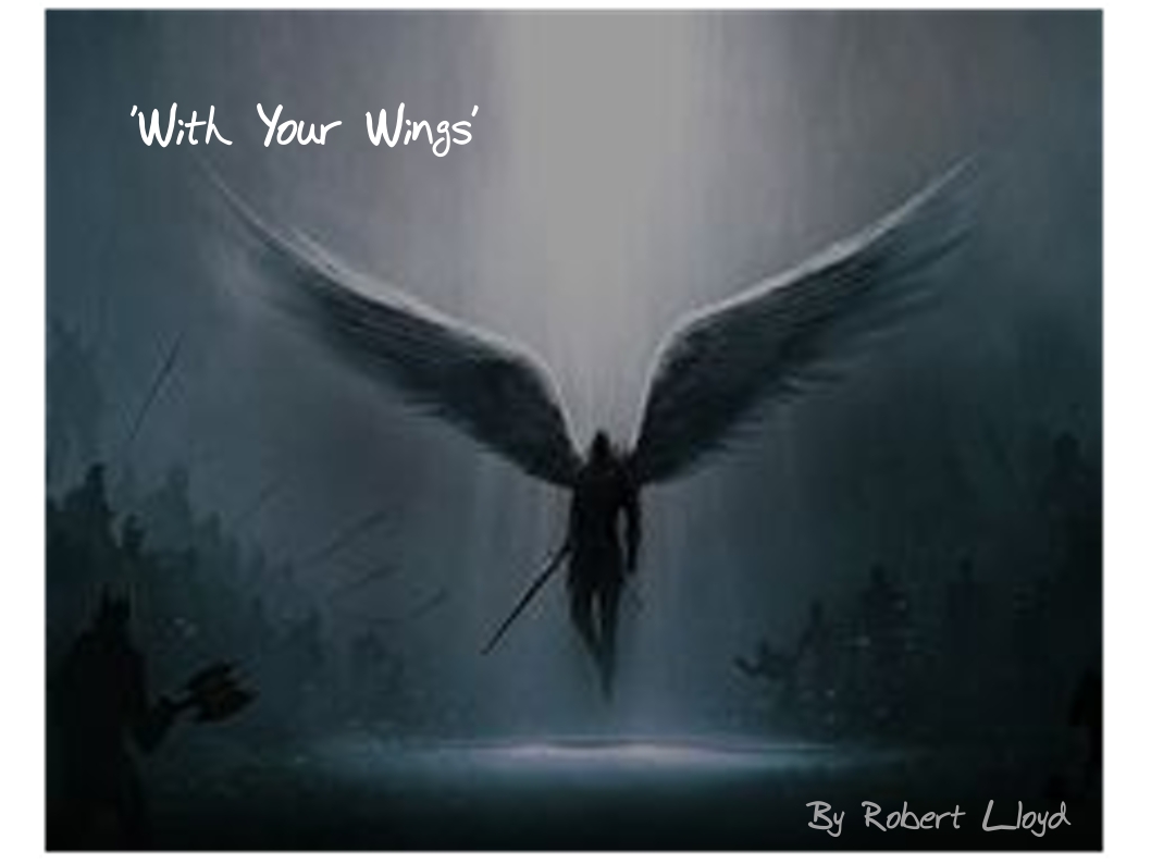 “WITH YOUR WINGS”