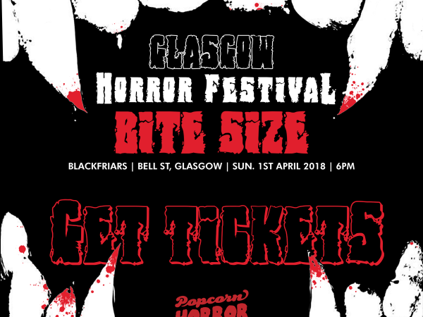 Glasgow Horror Festival: BITESIZE