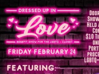 Dressed Up in Love- A DRAG benefit