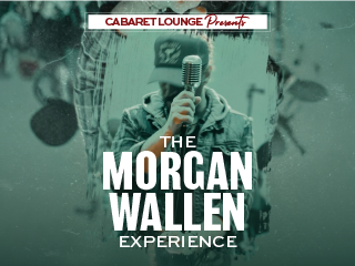The Morgan Wallen Experience 