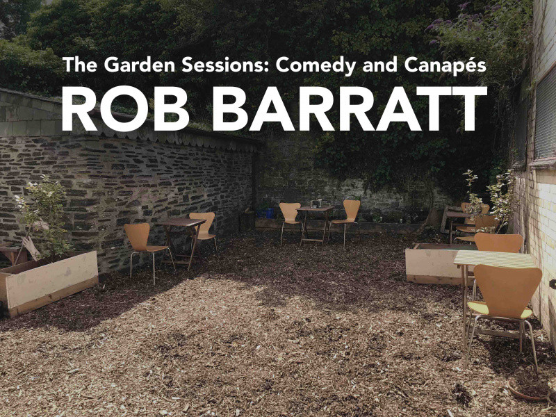 The Garden Sessions: Rob Barratt