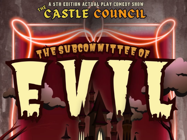 The Castle Council: 5th Edition Improv Comedy Show