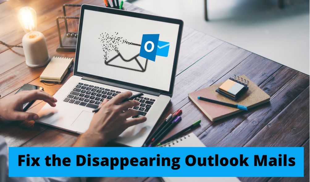 Guide to Fix the Disappearing Outlook Mails... Fundly