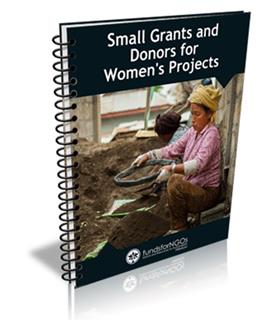 Small Grants and Donors for Women’s Projects Small Grants and Donors for Women’s Projects