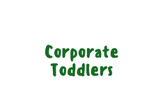Corporate Toddlers's Photo
