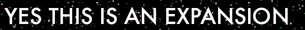 yesthisisanexpansion.png