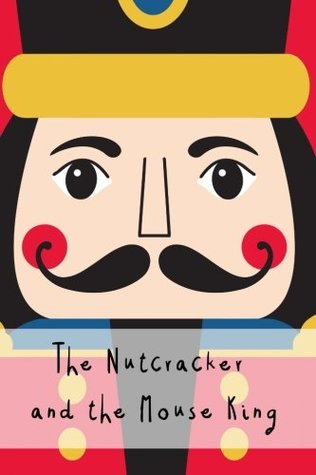 The-Nutcracker-and-the-Mouse-King Cover image of The Nutcracker and the Mouse King