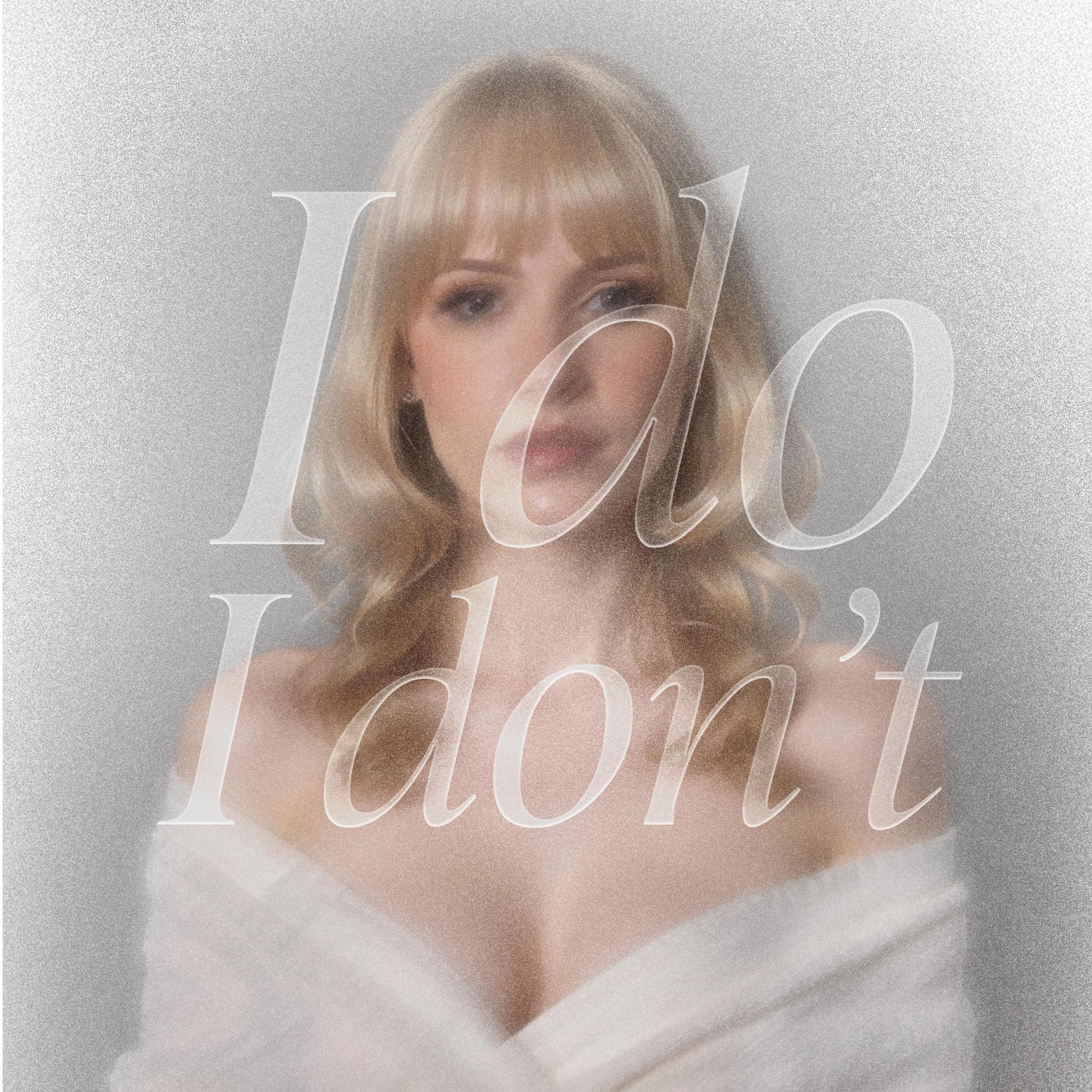 I Do (I Don't) cover