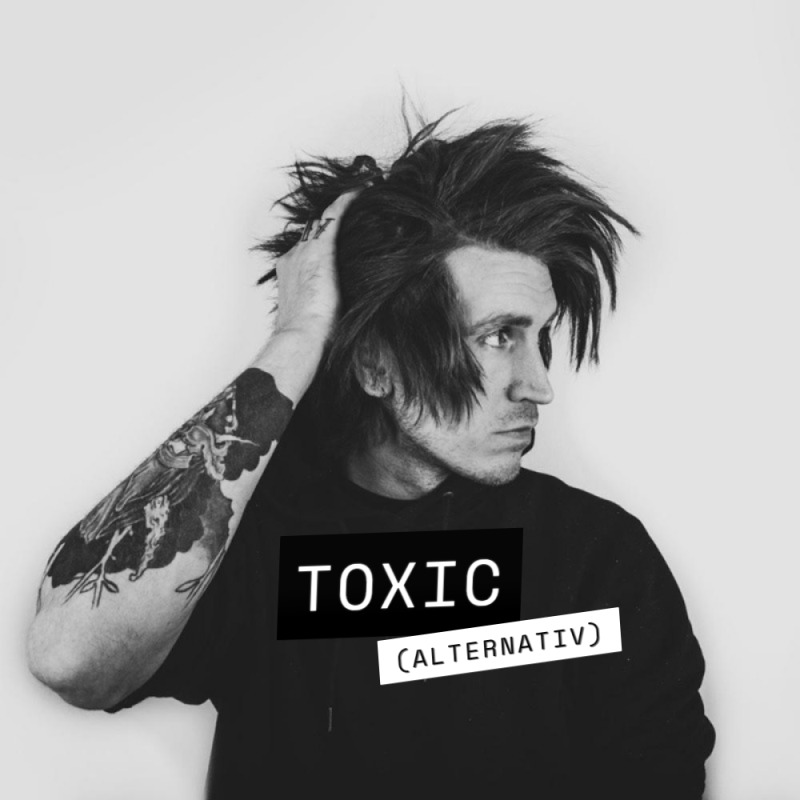 Toxic (Alternativ)