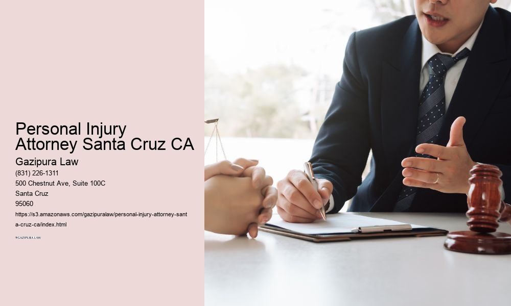 Personal Injury Attorney Santa Cruz CA