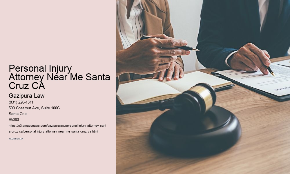 Personal Injury Attorney Near Me Santa Cruz CA