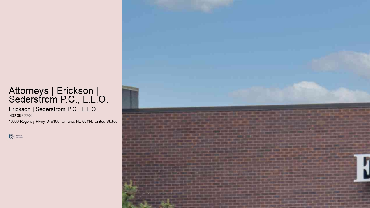 Attorneys | Erickson | Sederstrom P.C., L.L.O.