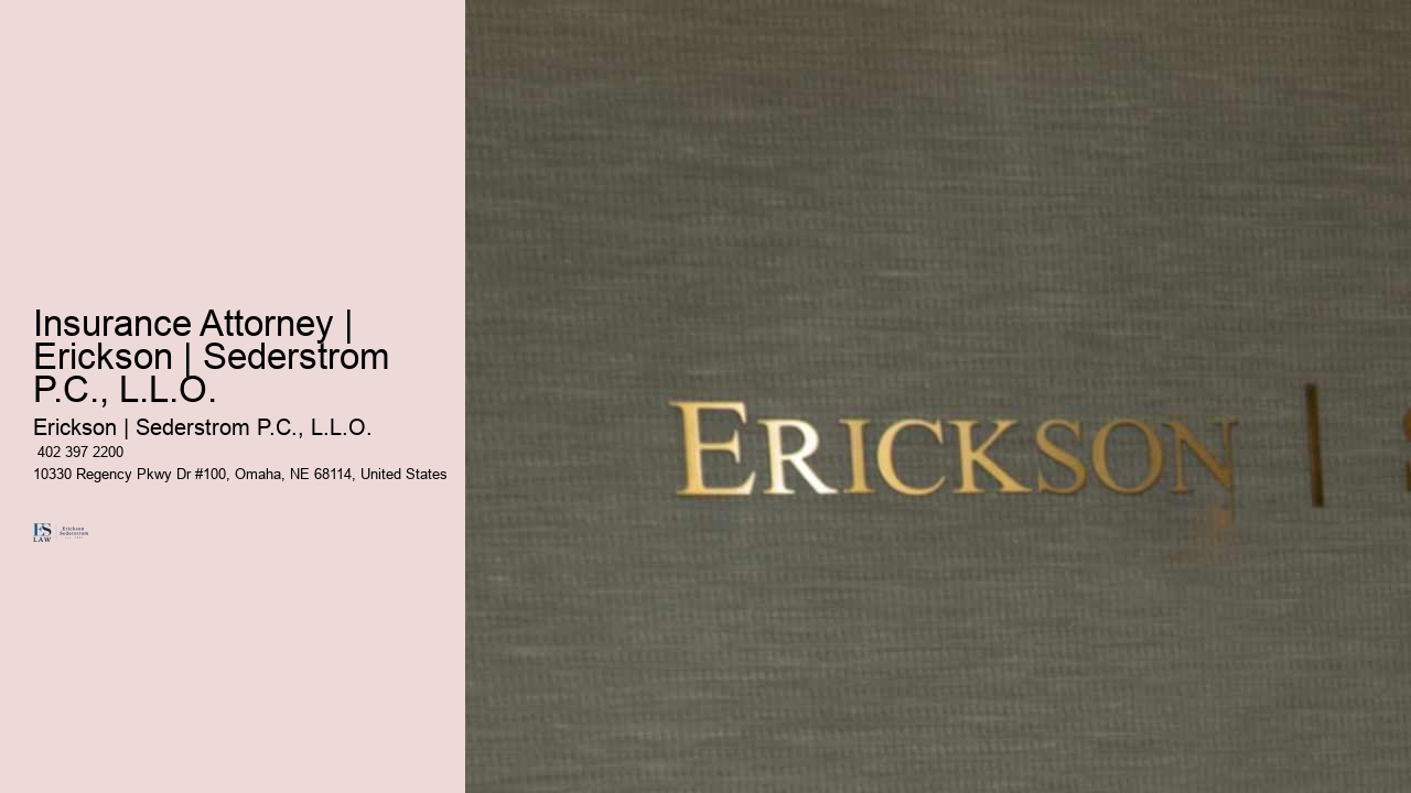 Insurance Attorney | Erickson | Sederstrom P.C., L.L.O.
